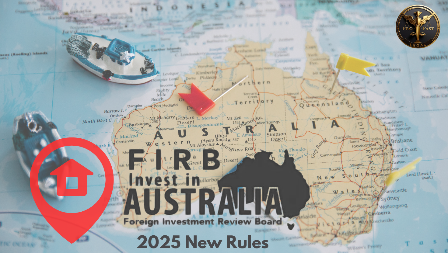 🏢 New FIRB Rules 2025: What Foreign Investors Need to Know Before Buying Property in Australia